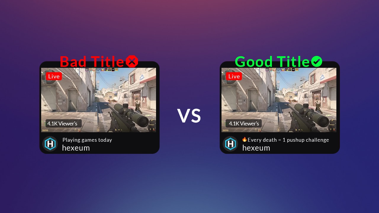 good and bad stream titles